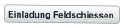 Einladung Feldschiessen