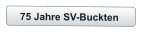 75 Jahre SV-Buckten