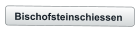 Bischofsteinschiessen