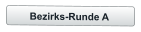 Bezirks-Runde A