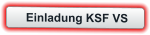 Einladung KSF VS