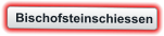 Bischofsteinschiessen