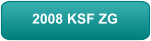 2008 KSF ZG
