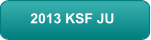 2013 KSF JU