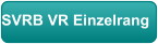 SVRB VR Einzelrang