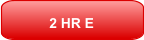 2 HR E