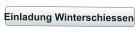Einladung Winterschiessen
