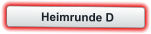Heimrunde D