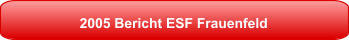 2005 Bericht ESF Frauenfeld