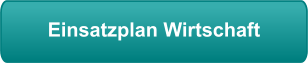 Einsatzplan Wirtschaft