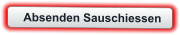 Absenden Sauschiessen