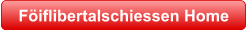 Föiflibertalschiessen Home