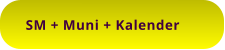 SM + Muni + Kalender