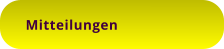Mitteilungen