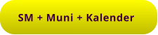 SM + Muni + Kalender