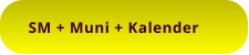 SM + Muni + Kalender