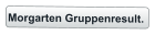 Morgarten Gruppenresult.