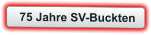 75 Jahre SV-Buckten