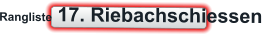 Rangliste 17. Riebachschiessen