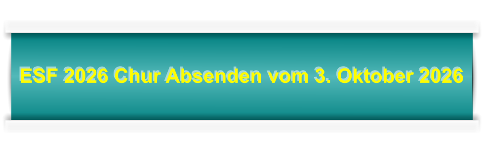 ESF 2026 Chur Absenden vom 3. Oktober 2026