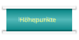 Höhepunkte