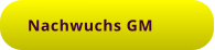 Nachwuchs GM