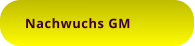 Nachwuchs GM
