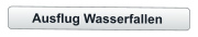 Ausflug Wasserfallen