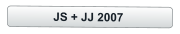 JS + JJ 2007