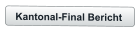 Kantonal-Final Bericht
