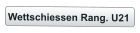 Wettschiessen Rang. U21