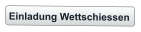 Einladung Wettschiessen