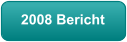 2008 Bericht