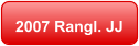 2007 Rangl. JJ