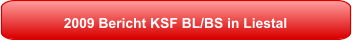 2009 Bericht KSF BL/BS in Liestal