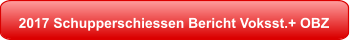 2017 Schupperschiessen Bericht Voksst.+ OBZ