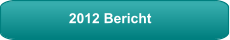 2012 Bericht