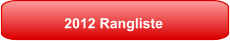 2012 Rangliste