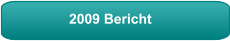 2009 Bericht
