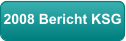 2008 Bericht KSG