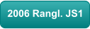 2006 Rangl. JS1