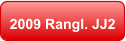 2009 Rangl. JJ2