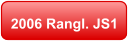 2006 Rangl. JS1