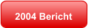 2004 Bericht