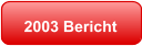 2003 Bericht