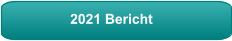 2021 Bericht