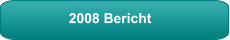 2008 Bericht