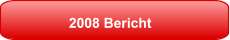 2008 Bericht