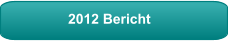 2012 Bericht