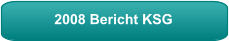 2008 Bericht KSG